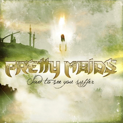 Pretty Maids : Sad to See You Suffer